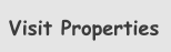 Visit Properties