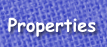 Properties